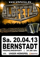 ALBFETZA - Das Heimspiel fr die ALBFETZA - Bernstadt ( UL ) am Samstag, 20.04.2013