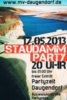 "Staudamm-Party" Daugendorf am Freitag, 17.05.2013