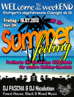 WELcome to the weekEND - Summer Feeling (ab 16) am Freitag, 19.07.2013