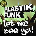 bacio Afterworkparty meets Plastik Funk am Donnerstag, 04.07.2013
