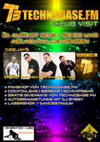 TechnobaseFM Club Visit - Das Megaevent  am Samstag, 31.08.2013