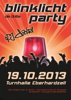 Blinklicht- Party am Samstag, 19.10.2013