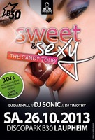 Sweet & Sexy - The Candy tour @ Disco Park B30 am Samstag, 26.10.2013
