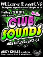 WELcome to the weekEND - CLUB SOUNDS (ab 16) am Freitag, 22.11.2013