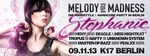 Melody of Madness presents STEPHANIE (IT) @ K17 in Berlin (GER) am Samstag, 09.11.2013