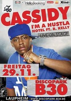 CASSIDY - LIVE ON STAGE @ Disco Park B30 am Freitag, 29.11.2013
