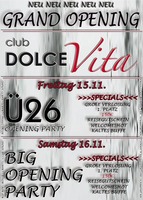 BIG OPENING PARTY @ CLUB DOLCE VITA am Samstag, 16.11.2013