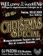 WELcome to the weekEND - Christmas Special (ab 16) am Freitag, 20.12.2013