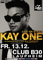 KAY ONE LIVE ON STAGE @ Disco Park B30 am Freitag, 13.12.2013