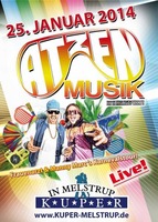 Die Atzen LIVE im Kuper.... am Samstag, 25.01.2014