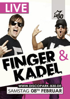 FINGER & KADEL LIVE @ Disco Park B30 am Samstag, 08.02.2014
