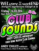 WELcome to the weekEND - CLUB SOUNDS (ab 16) am Freitag, 14.03.2014