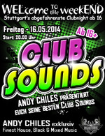WELcome to the weekEND - CLUB SOUNDS (ab 16) am Freitag, 16.05.2014