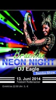 Brazilian NEON Night Rottenacker am Freitag, 13.06.2014