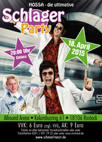 Hossa - die ultimative Schlagerparty - am Sa. 18.04.2015 in Rostock (Rostock)
