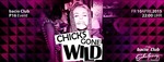 Chicks Gone Wild  am Freitag, 10.04.2015