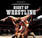 Night of Wrestling - am Sa. 06.06.2015 in Rostock (Rostock)