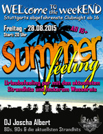 WELcome to the weekEND - Summer Feeling (ab 16) am Freitag, 28.08.2015