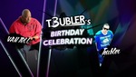 T3UBLERs Birthday ft.VAN TELL am Freitag, 28.08.2015