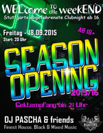 WELcome to the weekEND - Season Opening (ab 16) am Freitag, 18.09.2015
