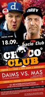CHOCO CLUB - Daims vs. Mas  am Freitag, 18.09.2015