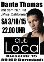 Dante Thomas mit seinem Nr. 1 Hit "Miss California" am Samstag, 03.10.2015