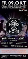 GO HARD or GO HOME  am Freitag, 09.10.2015