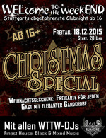 WELcome to the weekEND - Christmas Special (ab 16) am Freitag, 18.12.2015