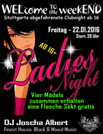 WELcome to the weekEND - Ladies Night (ab 16) am Freitag, 22.01.2016