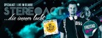 Stereoact (Die Immer Lacht) - Live im DejaVue am Freitag, 04.03.2016