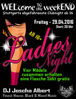 WELcome to the weekEND - Ladies Night (ab 16) am Freitag, 29.04.2016