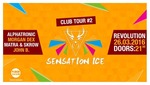 SENSATION ICE CLUB TOUR | Station #2 @ Disco Revolution am Samstag, 26.03.2016