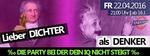 Lieber DICHTER als DENKER  DIE PARTY BEI DER DEIN IQ NICHT STEIGT  am Freitag, 22.04.2016