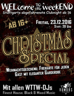 WELcome to the weekEND - Christmas Special (ab 16) am Freitag, 23.12.2016