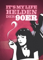 It's my life - Die Helden der 90er am Freitag, 24.02.2017