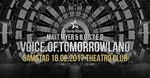 Voice Of Tomorrowland w/ Matt Myer & Busted am Samstag, 18.02.2017