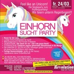 Einhorn SUCHT PARTY - Feel like an Unicorn! am Freitag, 24.03.2017