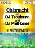Party Clubnacht mit DJ Tropicana und DJ Philhouse 2017 am Samstag, 22.04.2017