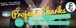 Project SHARKs meets Clubstone Birthday am Samstag, 20.05.2017