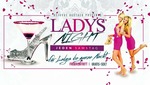 Lady's Night  am Samstag, 26.08.2017