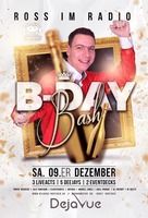 ROSS im RADIO - B-DAY BASH am Samstag, 09.12.2017