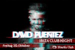 Ibiza Club Night mit David Puentez am Freitag, 20.10.2017