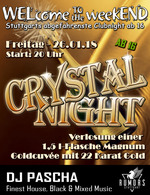 WELcome to the weekEND - Crystal Night (ab 16) am Freitag, 26.01.2018