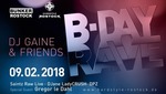 BDAY RAVE | GAINE & Friends am Freitag, 09.02.2018