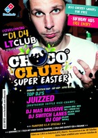 Choco Club - Super Easter am Sonntag, 01.04.2018