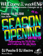 WELcome to the weekEND - SEASON OPENING (ab 16) am Freitag, 14.09.2018