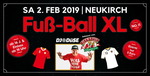 Fu-Ball XL mit DJ Dse in Neukirch am Samstag, 02.02.2019