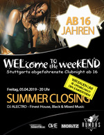 WELcome to the weekEND - SUMMER CLOSING (ab 16) am Freitag, 05.04.2019
