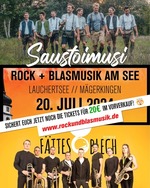 Fttes Blech und Saustoimusi bei Rock und Blasmusik am See am Samstag, 20.07.2024
