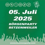 Brsenparty Betzenweiler 2025 am Samstag, 05.07.2025